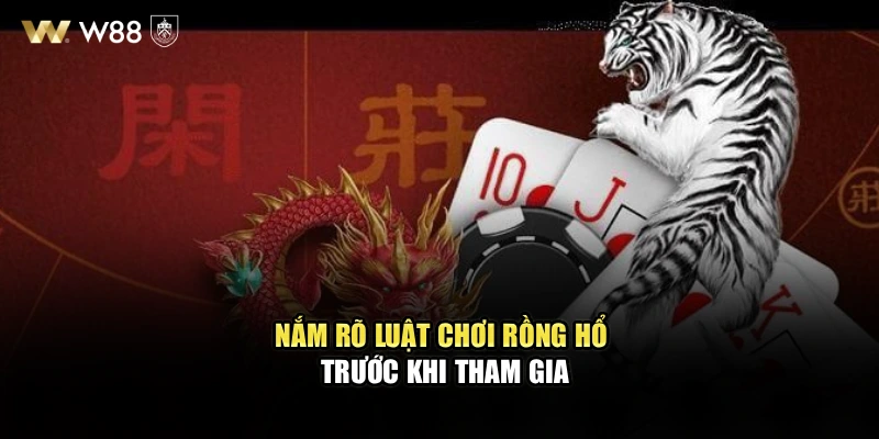 Nắm rõ luật chơi rồng hổ trước khi tham gia